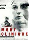 affiche film Mort Clinique